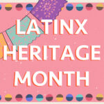 juliakoh_latinxmonth_culture